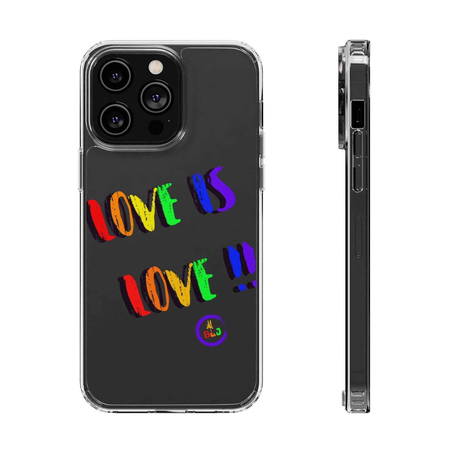 LOVE IS LOVE ❤️💛🧡💙💜🩷💚🤎🖤🤍🩵🩶Clear Case