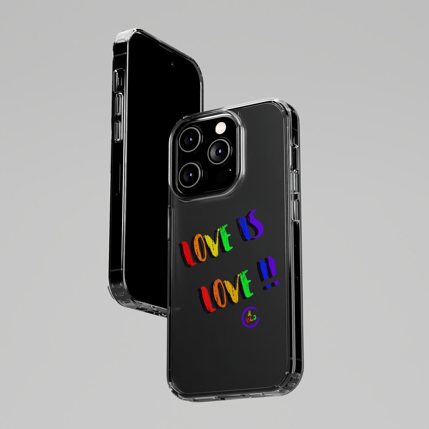 LOVE IS LOVE ❤️💛🧡💙💜🩷💚🤎🖤🤍🩵🩶Clear Case