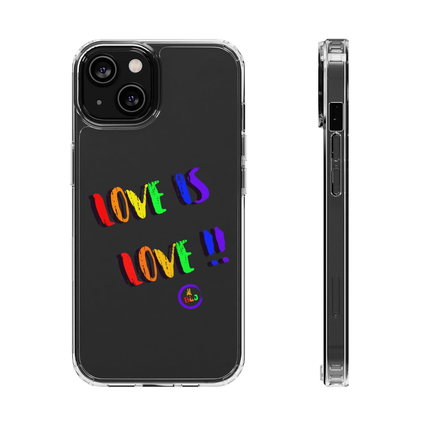 LOVE IS LOVE ❤️💛🧡💙💜🩷💚🤎🖤🤍🩵🩶Clear Case